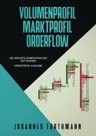Volumenprofil, Marktprofil, Orderflow: Die nächste Generation des BOOK