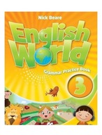ENGLISH WORLD 3 GRAMMAR PRACTICE BOOK - Nick Beare [KSIĄŻKA]