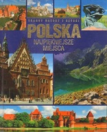 POLSKA - NAJPIĘKNIEJSZE MIEJSCA