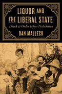 Liquor and the Liberal State: Drink and Order