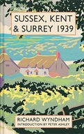 Sussex, Kent and Surrey 1939 Wyndham Richard