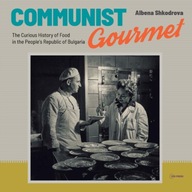Communist Gourmet: The Curious Story of Food in