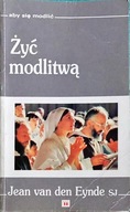 Żyć modlitwą Eynde