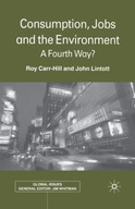 Consumption, Jobs and the Environment: A Fourth