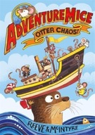 Adventuremice: Otter Chaos Philip Reeve, Sarah McIntyre