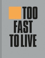 Too Fast to Live Too Young to Die: Punk &