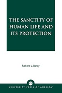 The Sanctity of Human Life and its Protection