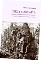 Leksykografia polsko-francuska XVIII wieku w perspektywie metaleksykografic