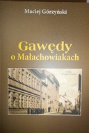 Gawędy o Małachowiakach - Górzyński