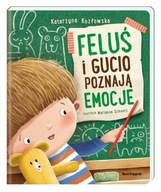 FELUŚ I GUCIO POZNAJĄ EMOCJE książka dla dzieci przedszkole nauka zabawa