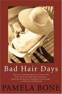 Bad Hair Days Bone Pamela