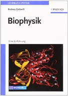 Biophysik: Eine Einfuhrung Cotterill Rodney