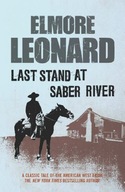Last Stand at Saber River Leonard Elmore