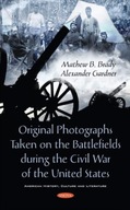 Original Photographs Taken on the Battlefields