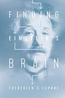 Finding Einstein s Brain Lepore Frederick E.