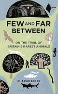 Few And Far Between: On The Trail of Britain s