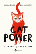 Cat Power Uzdrawiająca moc kotów Carina Nunstedt