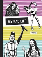 My Rad Life: A Journal Schatz Kate