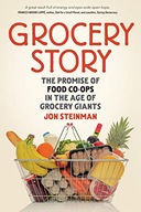 Grocery Story: The Promise of Food Co-ops in the