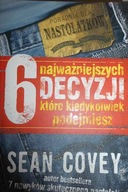 6 najważniejszych decyzji które kiedykolwiek podej