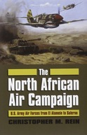 The North African Air Campaign: U.S. Army Air