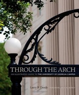 Through the Arch: An Illustrated Guide to the
