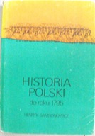 Historia Polski do roku 1795 Henryk Samsonowicz