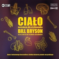 CIAŁO. INSTRUKCJA OBSŁUGI. AUDIOBOOK, BILL BRYSON