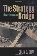 The Strategy Bridge: Theory for Practice Gray