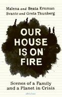 Our House is on Fire: Scenes of a Family and a