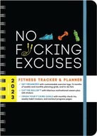 2023 No F*cking Excuses Fitness Tracker: A