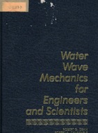 WATER WAVE MECHANICS FOR ENGINEERS AND SCIENTISTS - DEAN, DALRYMPLE