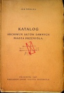 Katalog archiwum aktów dawnych miasta