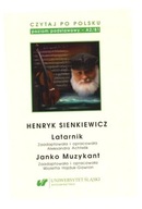 CZYTAJ PO POLSKU T.2 HENRYK SIENKIEWICZ: LATARNIK PRACA ZBIOROWA