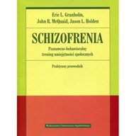 Schizofrenia. Poznawczo-behawioralny trening