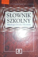 Słownik szkolny miologia Grecka - Stabryła