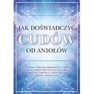 Jak doświadczyć cudów od aniołów Corin Grillo