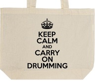 KEEP CALM AND CARRY ON DRUMMING torba prezent