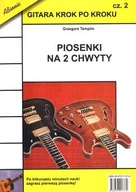 Gitara krok za krokom č. 2 - Piesne pre 2 chyty