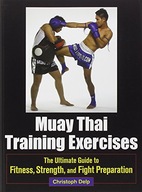Muay Thai Training Exercises: The Ultimate Guide