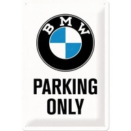 Plakat blaszany 30x20cm BMW Parking Only Nostalgic Art