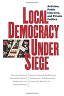 Local Democracy Under Siege: Activism, Public
