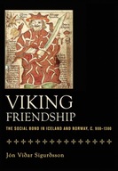 Viking Friendship: The Social Bond in Iceland and