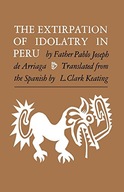 The Extirpation of Idolatry in Peru de Arriaga