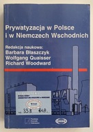 Prywatyzacja w Polsce i w Niemczech Wschodnich