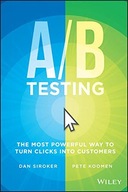 A / B Testing: The Most Powerful Way to Turn