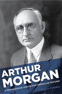 Arthur Morgan: A Progressive Vision for American