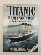 Titanic Triumph and Tragedy John P. Eaton