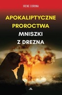 APOKALIPTYCZNE PROROCTWA MNISZKI Z DREZNA