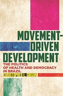 Movement-Driven Development: The Politics of